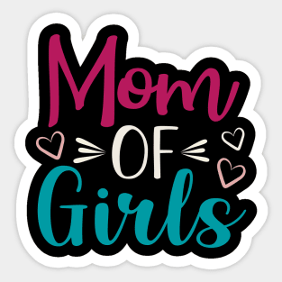 Mom of Girls Sticker